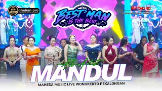 Mandul  All Artis  Mahesa   Bestman Tratebang Wonokerto Pekalongan