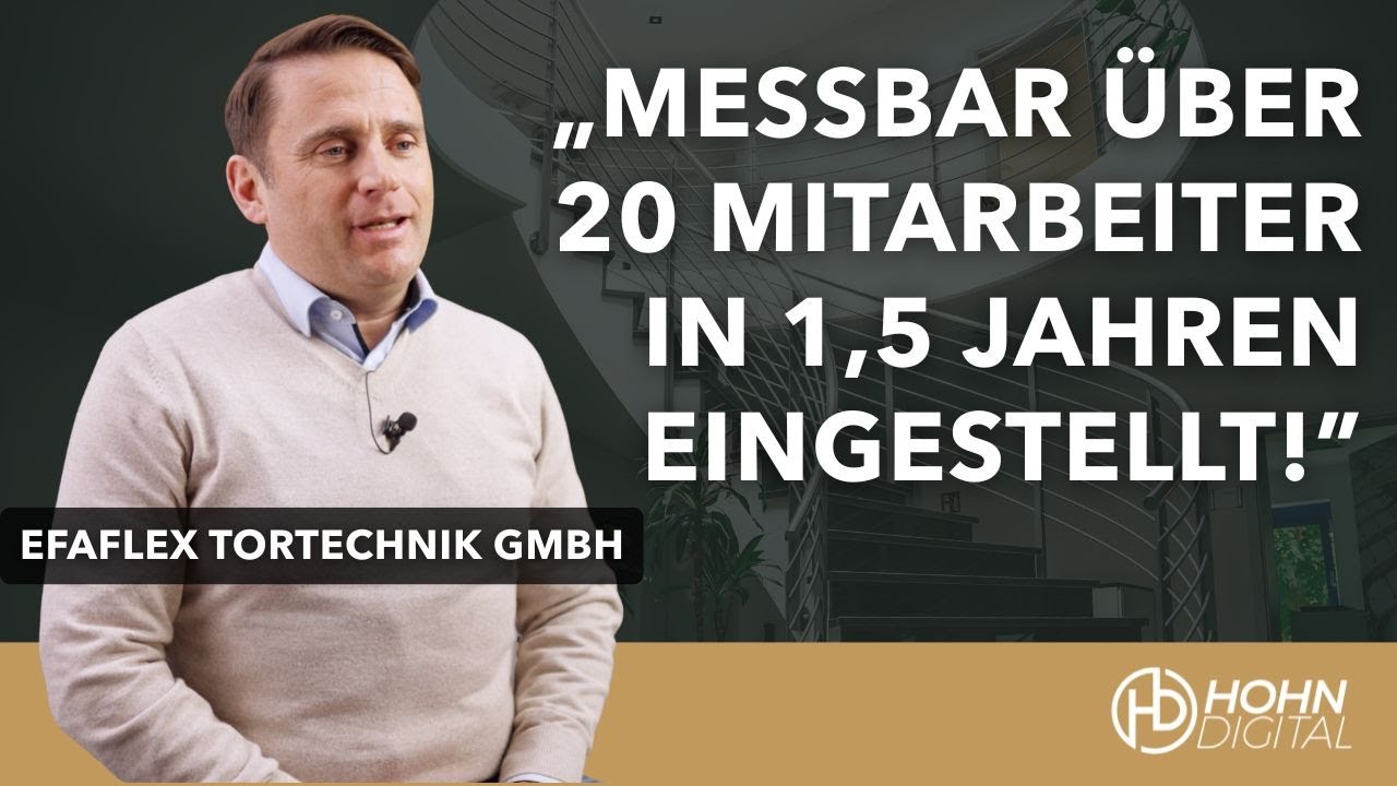 Hohn Digital Erfahrungen | EFAFLEX Tortechnik stellt über 20 Mitarbeiter in 1,5 Jahren ein