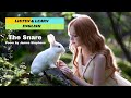 The Snare - Poem by James Stephens | Poem for Beginners-English Listening Practice with Music .