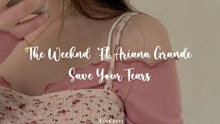 The Weeknd & Ariana Grande - Save Your Tears (Remix) || Sub. Español