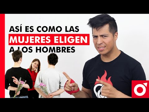 Video: Cómo Las Mujeres Eligen A Los Hombres