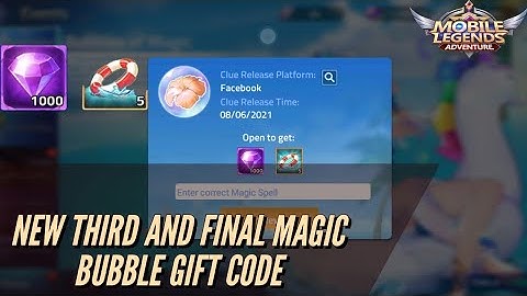 New Third Magic Bubble Gift Code - MLA