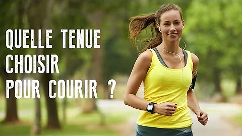 Quelle est la meilleure tenue pour courir