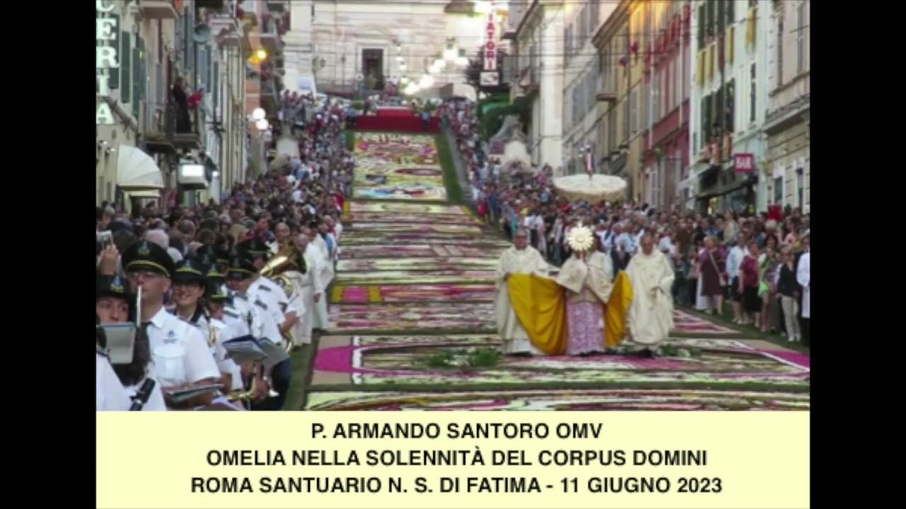 P. ARMANDO SANTORO OMV OMELIA NELLA SOLENNITÀ DEL CORPUS DOMINI 11