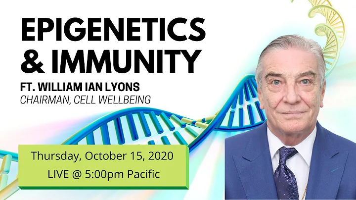 Epigenetics & Immunity | Ft. William Ian Lyons (Ch...