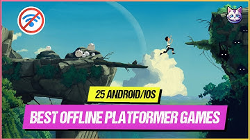 Top 25 Beautiful OFFLINE Platformer Games for Android & iOS | Best of 2024