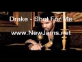 Drake - Shot For Me (New Song 2011) Mp3
