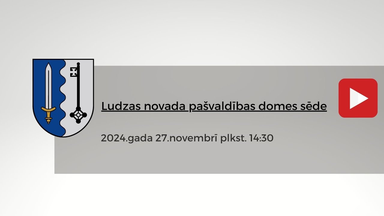 Ludzas novada pašvaldības domes sēde. 27.11.2024