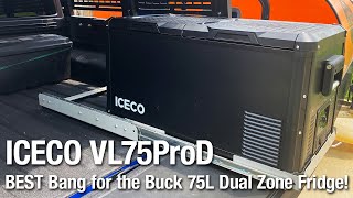 ICECO VL75ProD  The BEST Bang for the Buck 75Liter Dual Zone Fridge!