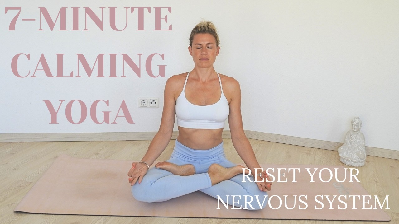7 Minute Calm Yoga Flow | Regulate your Nervous System & Reduce Anxiety