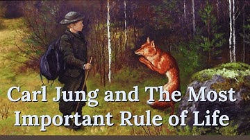 Carl Jung and The Most Important Rule of Life