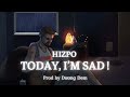 Hizpo  today im sad  official