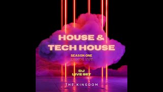 Dj Live Set - House & Tech House 🔥 Season One - Episode Two