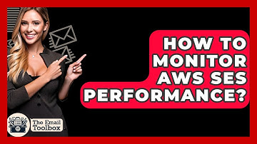 How To Monitor AWS SES Performance? - TheEmailToolbox.com