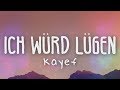 Kayef - Ich würd Lügen (Lyric Video)