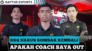 RRQ Harus Ganti Pelatih Atau  Rombak Roster? Apa Solusi Untuk RRQ? Coach ZAYA OUT?