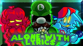 Alone WITH LYRICS (Mario’s Madness V2 Lyrical Cover) (ft. @MysticThunder)