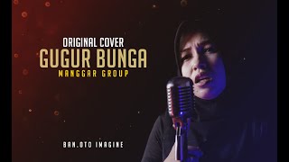 GUGUR BUNGA - ORIGINAL COVER MANGGAR GROUP_video #Gugur_bunga