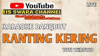 RANTING KERING - KARAOKE DANGDUT { TUTI WIBOWO }