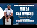 MY EX MBESA SYA MWISHO BUNDUKI RAHA Official Audio 0790720044