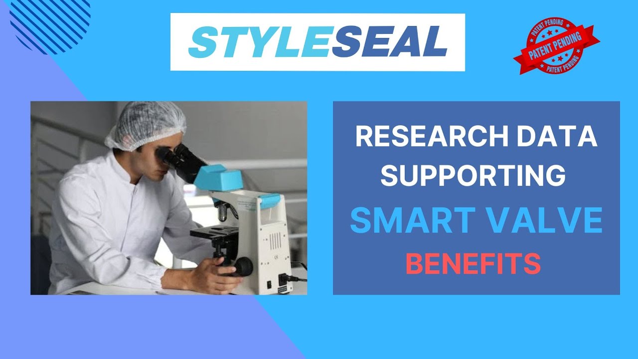 THE RESEARCH DATA SUPPORTING THE BENEFITS OF USING SMART VALVE FROM STYLESEAL