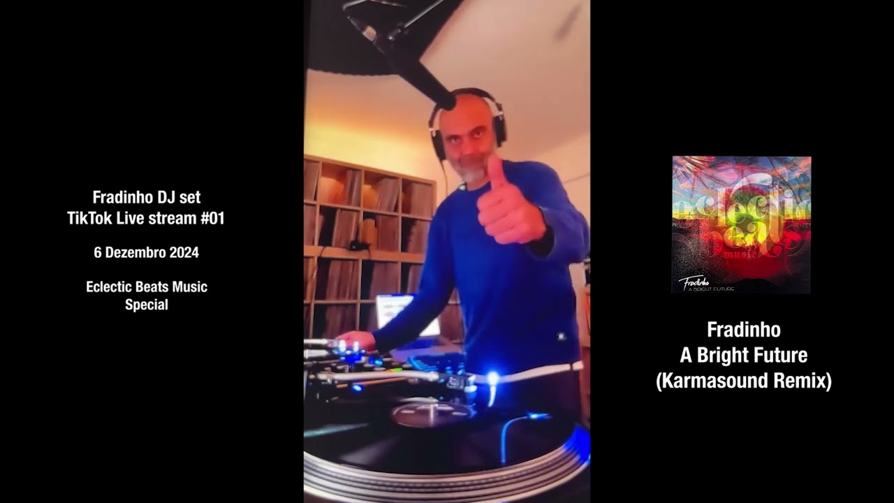 Fradinho DJ Set 01 Tik Tok Live - Eclectic Beats Music Special