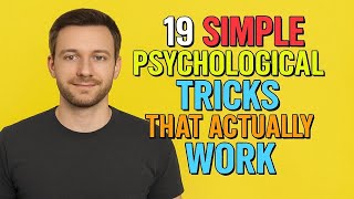 19 Simple Psychological Tricks That Actually Work