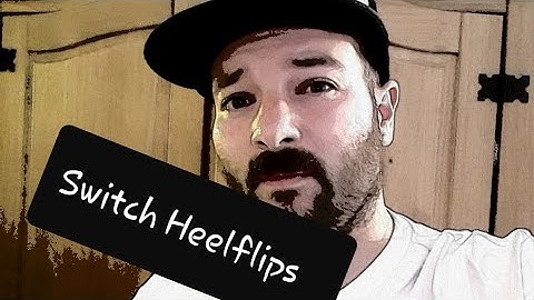 Switch Heelflip Practice