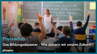 Presseclub: Das Bildungsdesaster – wie sichern wir unsere Zukunft?