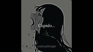 Cupido eres tan cruel... #retoshorts30 #foryou #viral #cupido#proculsexual#shots