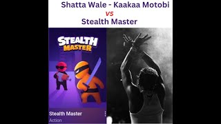 SHATTA WALE (Kaakaa Motobi ) Vs Stealth Master ( Full Video)