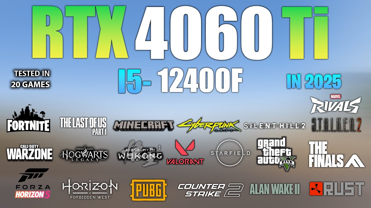 RTX 4060 Ti + I5 12400F : Test in 20 Games In 2025 - YouTube