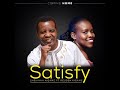 Satisfy Shekinah Kigame Ft Reuben Kigame Official Audio