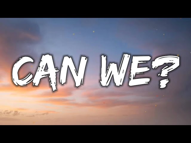 Can We? (Lemmy) - Lyrics | Can we be in a relationship?