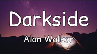 Alan Walker - Darkside (Lyrics) ft. Au/Ra and Tomine Harket