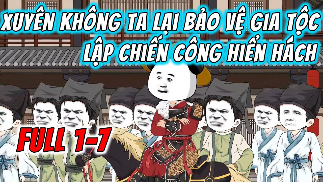 [Full 01-07] Xuyên Không Ta Lại Bảo Vệ Gia Tộc Lập Chiến Công Hiển Hách | ImDuy Vietsub
