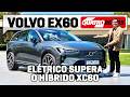 Volvo EX60 é elétrico com BONS ARGUMENTOS para APOSENTAR o híbrido XC60