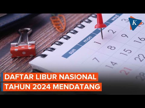 Berikut Daftar Tanggal Merah 2024, Libur Nasional Total 17 Hari