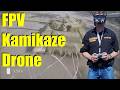 “FPV Kamikaze Drone” useful for drone pilots?