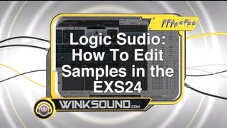 Logic Pro: How To Edit Samples in the EXS24 | WinkSound