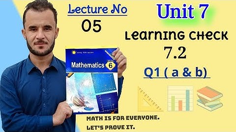 6th math unit 7 check 7.2 Q1 part a & b. Afaq Sun Series