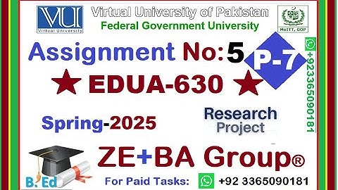 Part7 || EDUA630 Assignment 5 Solution Spring 2025 By ZE+BA Group || (Summary Discussion Conclusion)
