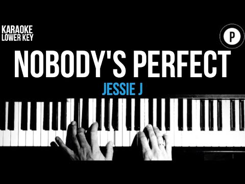 jessie-j---nobody's-perfect-karaoke-slower-acoustic-piano-instrumental-cover-lyrics-lower-key