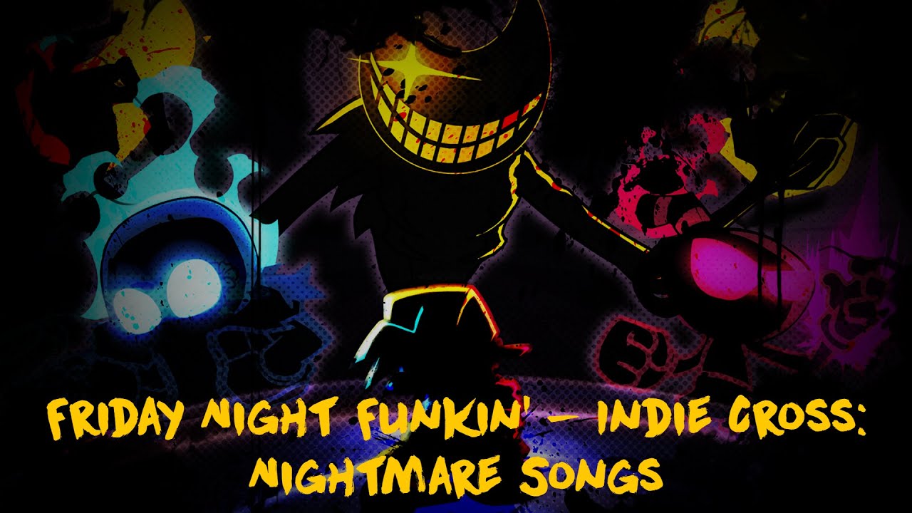 COMO PASAR el MODO NIGHTMARE del INDIE CROSS FACIL y RAPIDO!😎🔥/VS INDIE  CROSS + SECRET SONGS 