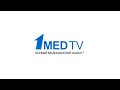 Первый медицинский канал | WWW.1MED.TV