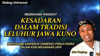 Download lagu Memahami Kesadaran dalam Tradisi Jawa l #mastunjung #kejawen #ilmujawa #ilmuleluhur #ilmunusantara