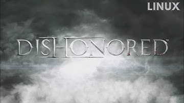 Dishonored on Linux (Proton)