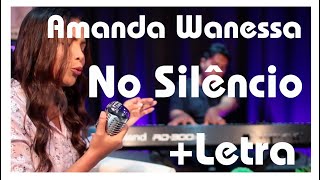 Amanda Wanessa - No Silencio  +Letra