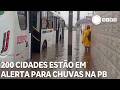200 cidades estão em alerta para chuvas na Paraíba