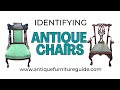 Antique Chairs, Identifying Antique Chairs, What Makes them Valuable?